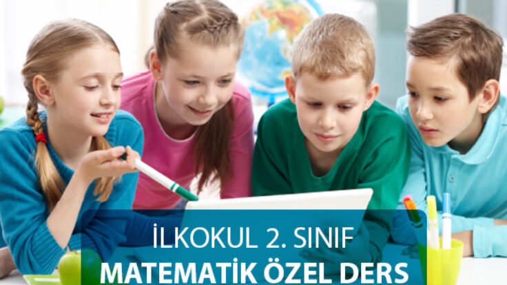 ilkokul İkinci Sınıf Matematik Özel Ders