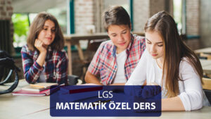 LGS Matematik Özel Ders